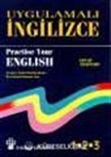 Uygulamalı İngilizce / Practice Your English