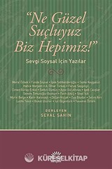 Ne Güzel Suçluyuz Biz Hepimiz!