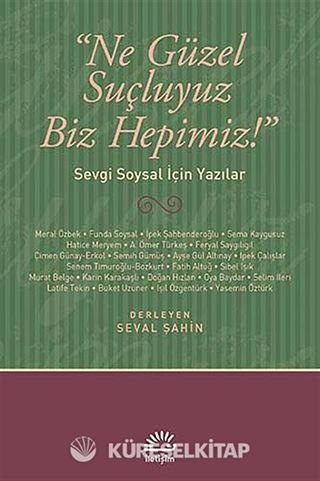 Ne Güzel Suçluyuz Biz Hepimiz!