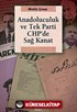 Anadoluculuk ve Tek Parti CHP'de Sağ Kanat