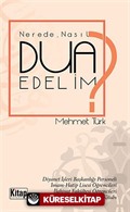 Nerede Nasıl Dua Edelim?