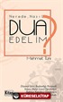 Nerede Nasıl Dua Edelim?