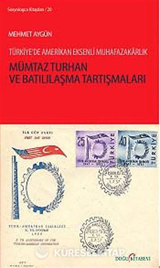 Mümtaz Turhan ve Batılılaşma Tartışmaları