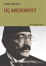 Üç Medeniyet