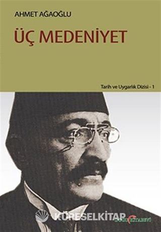 Üç Medeniyet