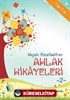 Hayatı Güzelleştiren Ahlak Hikayeleri 2