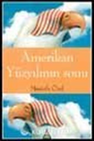 Amerikan Yüzyılının Sonu