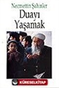 Duayı Yaşamak