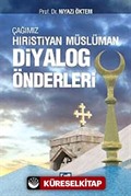 Çağımız Hıristiyan - Müslüman Diyalog Önderleri