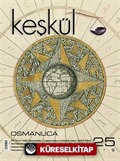 Keşkül Sayı:25 / Osmanlıca