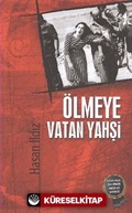 Ölmeye Vatan Yahşi