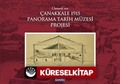 Osmanlı'nın Çanakkale 1915 Panorama Tarih Müzesi Projesi