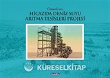 Osmanlı'nın Hicaz'da Deniz Suyu Arıtma Tesisleri Projesi
