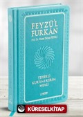Feyzü'l Furkan Tefsirli Kur'an-ı Kerim Meali (Büyük Boy - Metinsiz Meal)