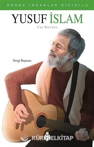 Yusuf İslam - Cat Stevens / Örnek İnsanlar Dizisi 2