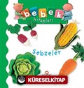 Sebzeler / Bebek Kitapları