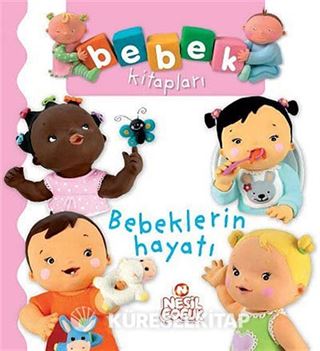 Bebeklerin Hayatı / Bebek Kitapları