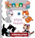 Küçük Kediler / Bebek Kitapları