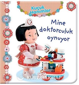 Mine Doktorculuk Oynuyor / Küçük Hanımlar