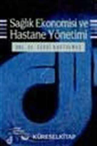 Sağlık Ekonomisi Ve Hastane Yönetimi