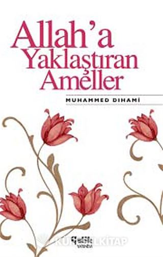 Allah'a Yaklaştıran Ameller