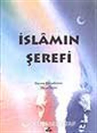 İslamın Şerefi (8.söz)