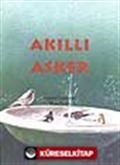 Akıllı Asker (5.söz)