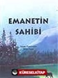 Emanetin Sahibi (6.söz)