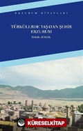 Türkülerde Yaşayan Şehir Erzurum