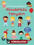 Çıkartmayla Öğrenelim - Vücudumuzu Tanıyalım