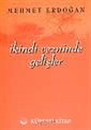 İkindi Vezninde Gelişler