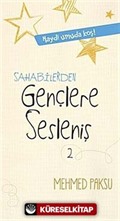 Sahabilerden Gençlere Sesleniş