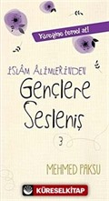 İslam Alimlerinden Gençlere Sesleniş