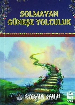 Solmayan Güneşe Yolculuk (Cep Boy)