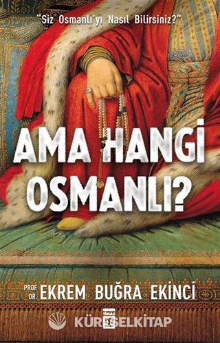Ama Hangi Osmanlı?