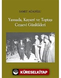 Yassıada, Kayseri ve Toptaşı Cezaevi Günlükleri