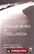 Yunus Emre ile Yollarda