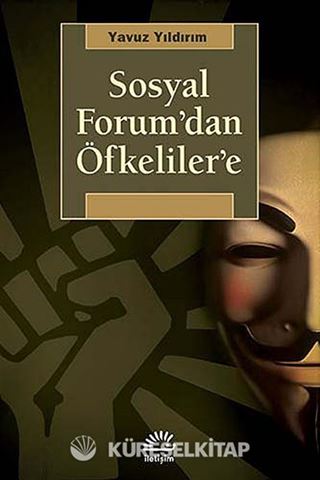 Sosyal Forum'dan Öfkeliler'e