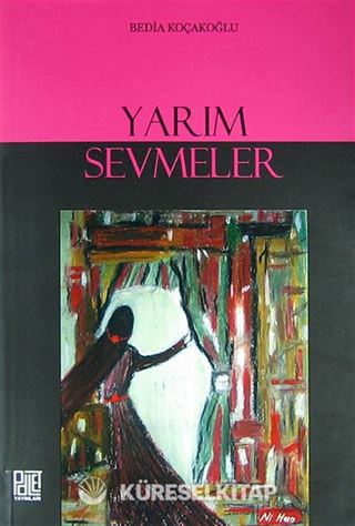 Yarım Sevmeler