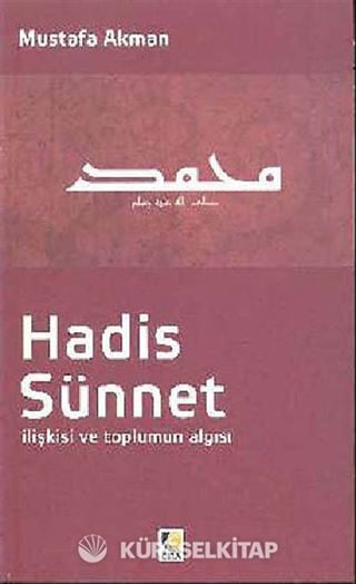 Hadis Sünnet İlişkisi ve Toplum Algısı