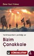 Bizim Çanakkale