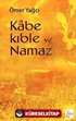 Kabe Kıble ve Namaz