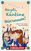 Haydi Kantine Hücuuuum! / Zeynep'in Aşırı Komik Maceraları -2