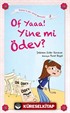 Of Yaa! Yine mi Ödev? / Zeynep'in Aşırı Komik Maceraları -5