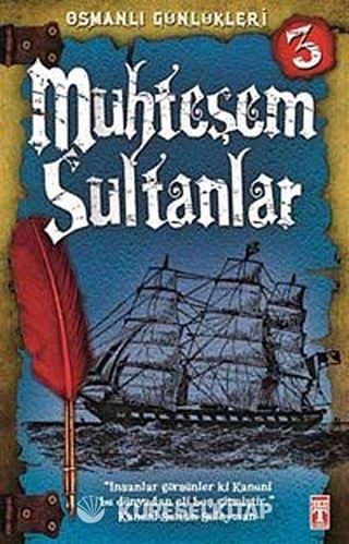 Muhteşem Sultanlar / Osmanlı Günlükleri -3