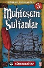 Muhteşem Sultanlar / Osmanlı Günlükleri -3