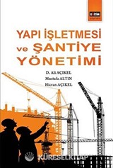 Yapı İşletmesi ve Şantiye Yönetimi