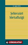 Şehrezuri Metafiziği