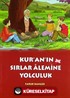 Kur'an'ın Sırlar Alemine Yolculuk