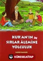 Kur'an'ın Sırlar Alemine Yolculuk